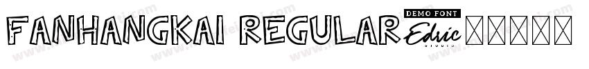 FanHangKai Regular字体转换